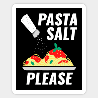 Pasta Salt Please Sticker